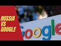 RUSSIA gives Google a Deadline - Why?