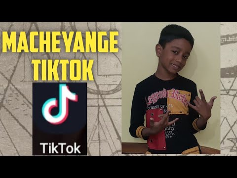 Macheyange TIKTOK STATUS  MACHEYANGE