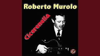 Video thumbnail of "Roberto Murolo - Nun chiagnere Carmè"