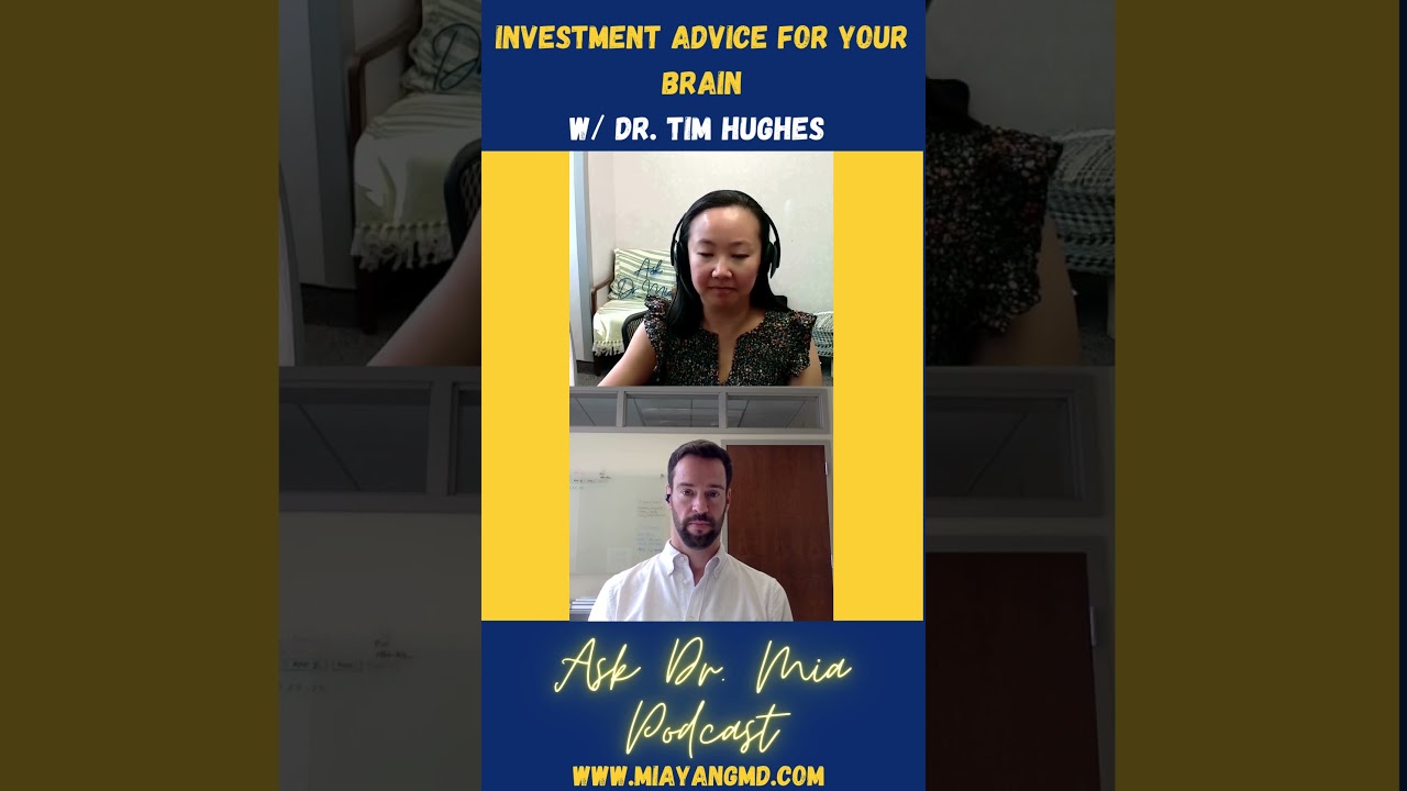 Investment Advice for Your Brain w/ Dr. Tim Hughes #shorts #AskDrMia