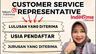 REQUIREMENTS FOR ACCEPTING WORK AT GRAPARI TELKOMSEL AS A CSR “CUSTOMER SERVICE REPRESENTATIVE”