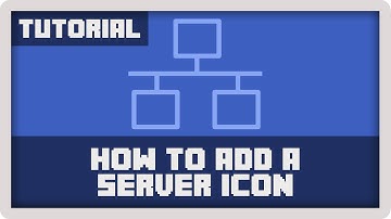 Server Tutorial: How to Add A Server Icon