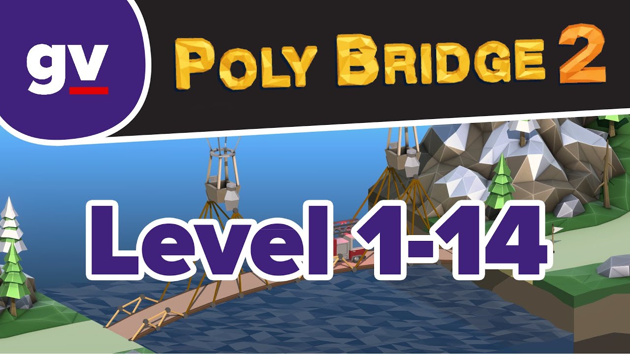 Poly Bridge 2 1 14 Land Brace Walkthrough Youtube