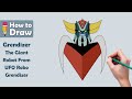 Step By Step Guide Drawing Grendizer UFORoboGrendizer DrawingTutorial 