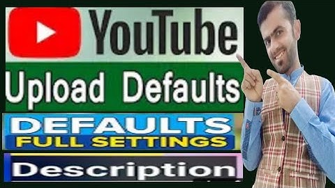 What Is Upload Defaults On Youtube|| Youtube Upload Default Settings In urdu||technicalshifa
