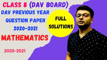 DAV Board Question Paper | Math Class 8 Solution Of Question Paper 2021  | Art Of Mathematica