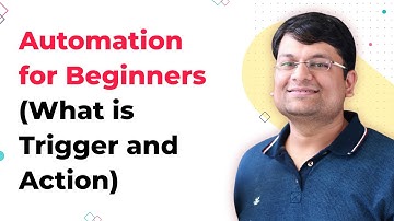 Automation for Beginners (What is Trigger and Action)