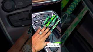 Welfare Check Hit St. Patrick's Day Nails #asmr #asmrvideo #acrylicnails #stpatricksday #longnails