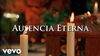 Banda Carnaval - Ausencia Eterna (LETRA)