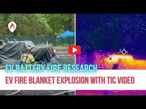 Inside the EV Fire Blanket Explosion That Shocked Firefighters