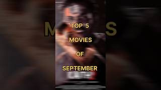 Top 5 movies of September #shorts #top5 #movies #shorts