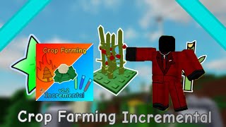 New UPDATE - Crop Farming Incremental ROBLOX