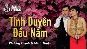 Tình Duyên Đầu Năm | Phương Thanh - Minh Thuận | Official Làng Văn (Lyrics)