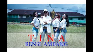 TINA - (Official Music Video) - Rensi Ambang