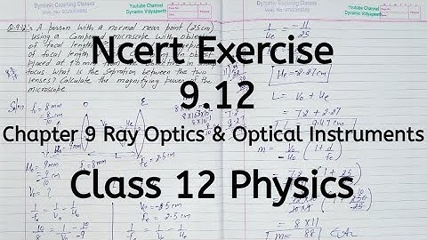 Exercise 9.12 | Ncert | Chapter 9 | Ray Optics and Optical Instruments | Class 12 Physics