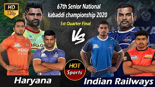 1st QF - Indian Railways vs Haryana | 67th Senior National Championship 2020 | Full Match Highlights