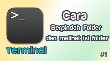 Berpindah Folder dan Melihat Isi Folder Melalui Terminal Linux