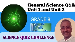 General Science practical Exercise Grade 8 UNIT 1 and 2
