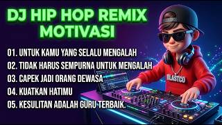 🟤DJ Rapper Hip Hop Motivasi - CAPEK JADI ORANG DEWASA