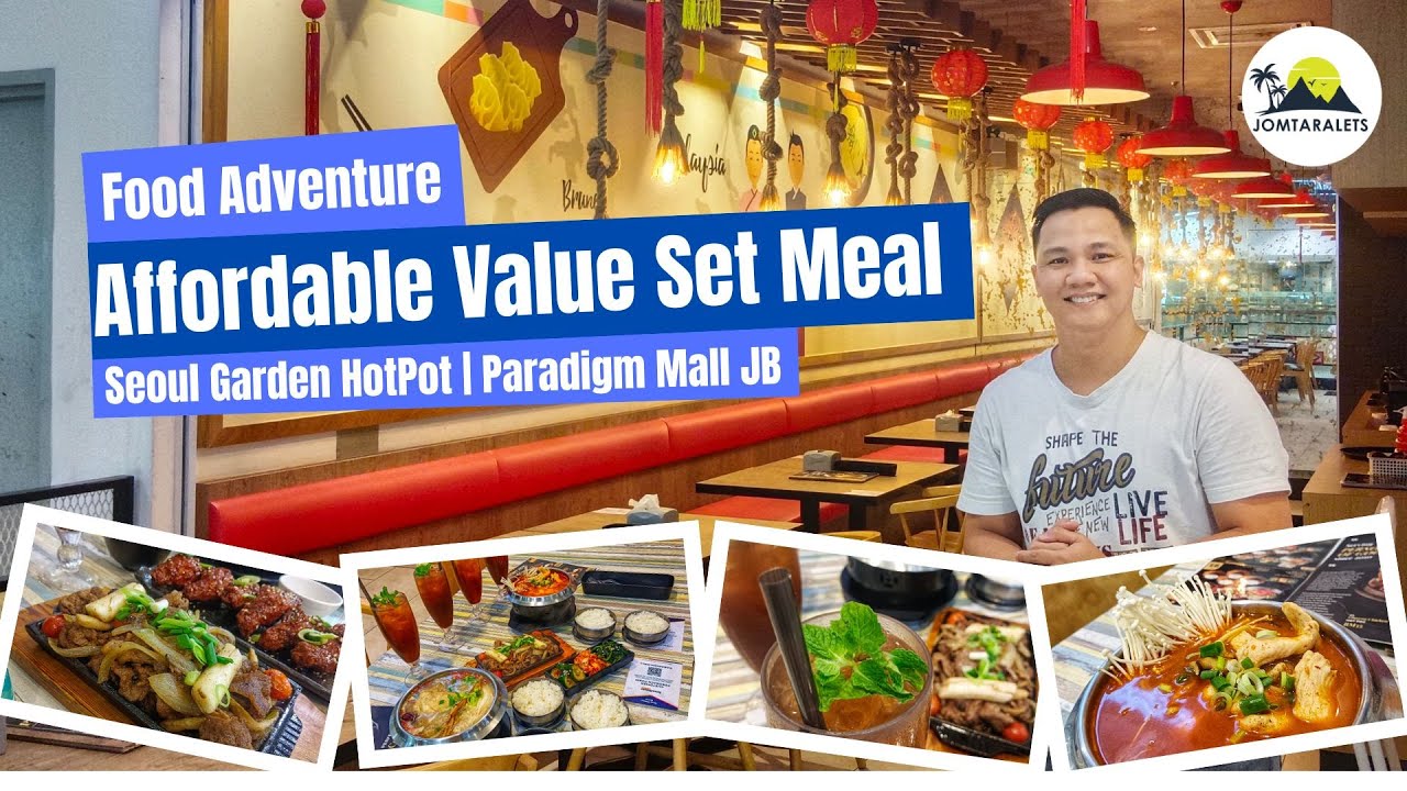 Affordable Value Set Meal At Seoul Garden HotPot Paradigm Mall Johor