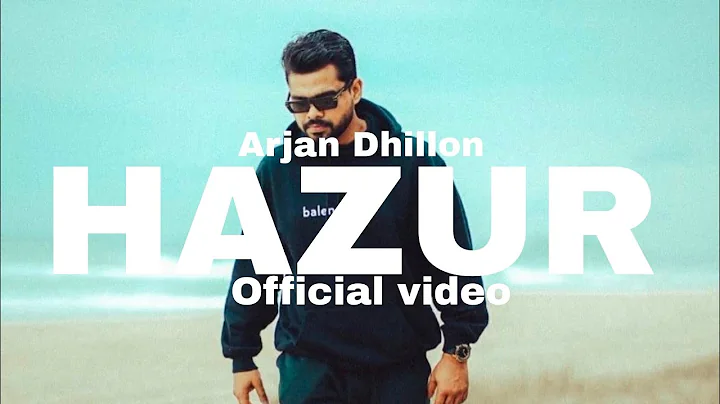 HAZUR(Offical video) Arjan Dhillon Mrxci Jalwa Man...