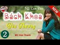 Truyện Ngắn Hay Mới Nhất - Bách Khoa Yêu Thương (Up 2018)