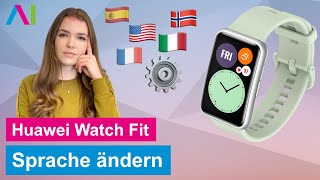 Huawei Watch Fit - Sprache Ändern