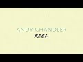 Andy Chandler Camera/Edit/Animation Reel