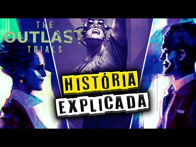 Outlast Trials HISTÓRIA EXPLICADA 