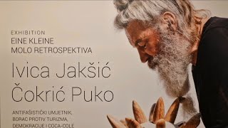 IVICA JAKŠIĆ ČOKRIĆ PUKO, 'Eine kleine molo retrospektiva', otvorenje izložbe (Bol - Brač)