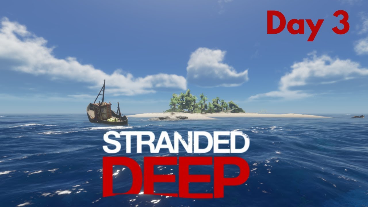 I Stranded Deep I Day 4 With Noob friend I