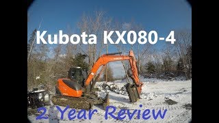 KUBOTA KX080-4 2 YEAR REVIEW - YouTube