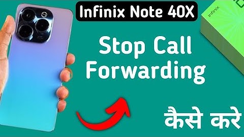 infinix note 40x me call forward kaise hataye, how to stop call forwarding in infinix note 40x