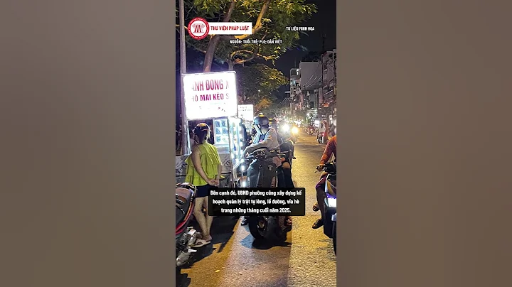 Đề xuất dùng biên lai phạt tại chỗ các trường hợp bán hàng rong lấn chiếm | THƯ VIỆN PHÁP LUẬT