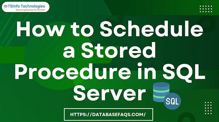 How to Schedule a Stored Procedure in SQL Server