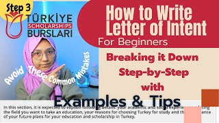 Step 3: How to Write A Good Letter of Intent For Beginners With Examples + Tips | Turkiye Burslari