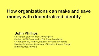 [Speech] How organisations can make and save money with decentralised identity screenshot 5