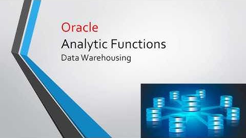 Oracle Analytic Functions
