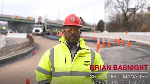 Project Spotlight - Brian Basnight, Project Manager on the I-395 Express Project in Springfield, VA