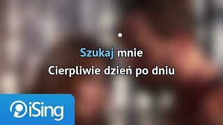 Miniatura del video "Ania Rusowicz i Sławek Uniatowski - Szukaj Mnie (karaoke iSing)"