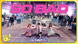 [KPOP IN PUBLIC | ONE TAKE] STAYC (스테이씨) - 'SO BAD' | Dance cover by SAYJJANG!