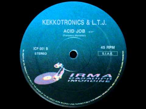 Kekkotronics & LTJ — Kekkotronics & LTJ - Acid Job