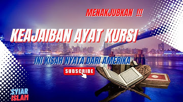 KISAH NYATA AYAT KURSI  || Terjadi di amerika