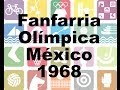 Fanfarria Olímpica México 68
