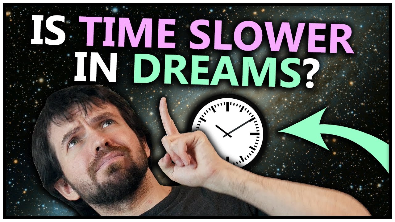 Is Time Slower In Dreams Can Dreams Last Years YouTube is-time-slower-in-dreams-can-dreams-last-years-youtube