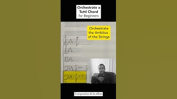 Orchestrate a Chord for Beginners | The Ambitus of the Strings (from How to Build Chords) #compose