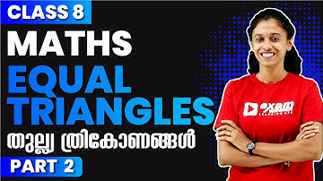 CLASS 8 BASIC MATHS | Chapter 1 Part 2 | Equal Triangles | തുല്ല്യ ത്രികോണങ്ങൾ  | EXAM WINNER