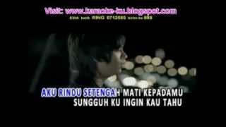 Rindu Setengah Mati - Dmasiv (Karaoke)