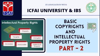 Basic Copy Rights and Intellectual Property Rights (Part -2) | ICFAI University & IBS school