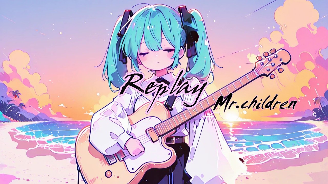 Replay / Mr.children【カバー】 - YouTube
